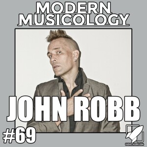 #69 - John Robb Interview