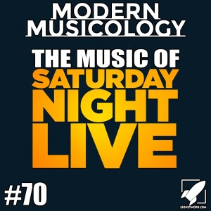 #70 - The Music of Saturday Night Live