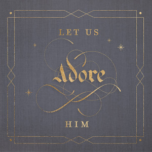 December 13, 2020 | Luke 1:26-45 | Let Us Adore Him - What Does It Mean for Us to Behold Jesus? | Wes Moore