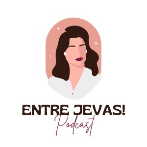 ENTRE JEVAS!