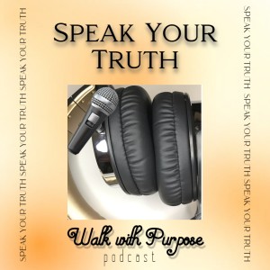 Speak Your Truth