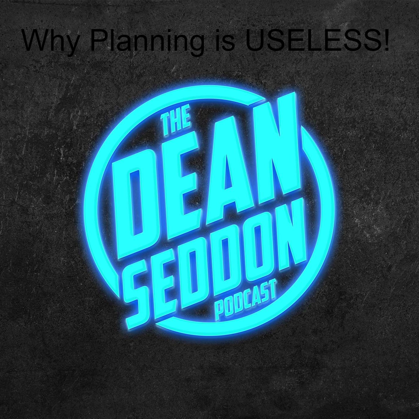 Why Planning is USELESS!