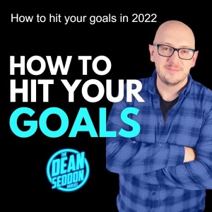 How to hit your goals in 2022