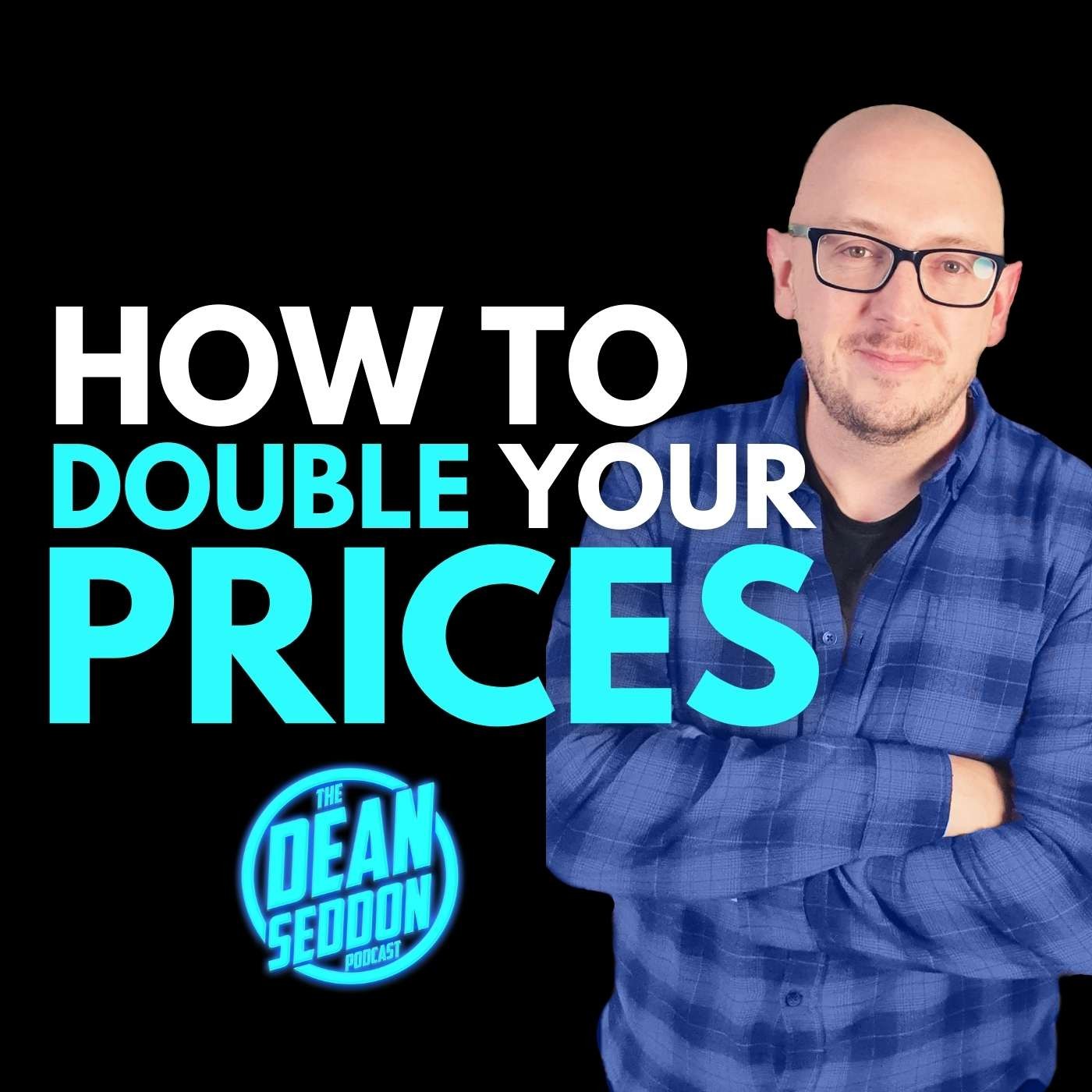 How to Double Your Prices - Attracting higher paying clients