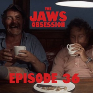 The Jaws Obsession Episode 36: Father & Son Dynamic