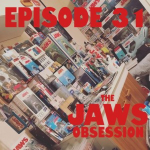 The Jaws Obsession Episode 31: Jaws Super-Fan Spotlight 2