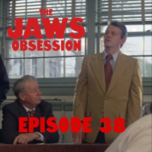 The Jaws Obsession Episode 38: It’s All Psychological