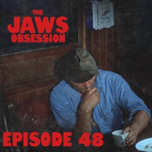 The Jaws Obsession Episode 48: One Year Anniversary