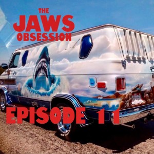 The Jaws Obsession Episode 11: The Jaws Van