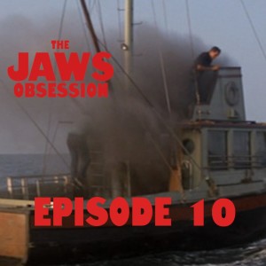 The Jaws Obsession Episode 10: Who Broke the Orca?