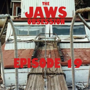 The Jaws Obsession Episode 19: The Fate of the Orca