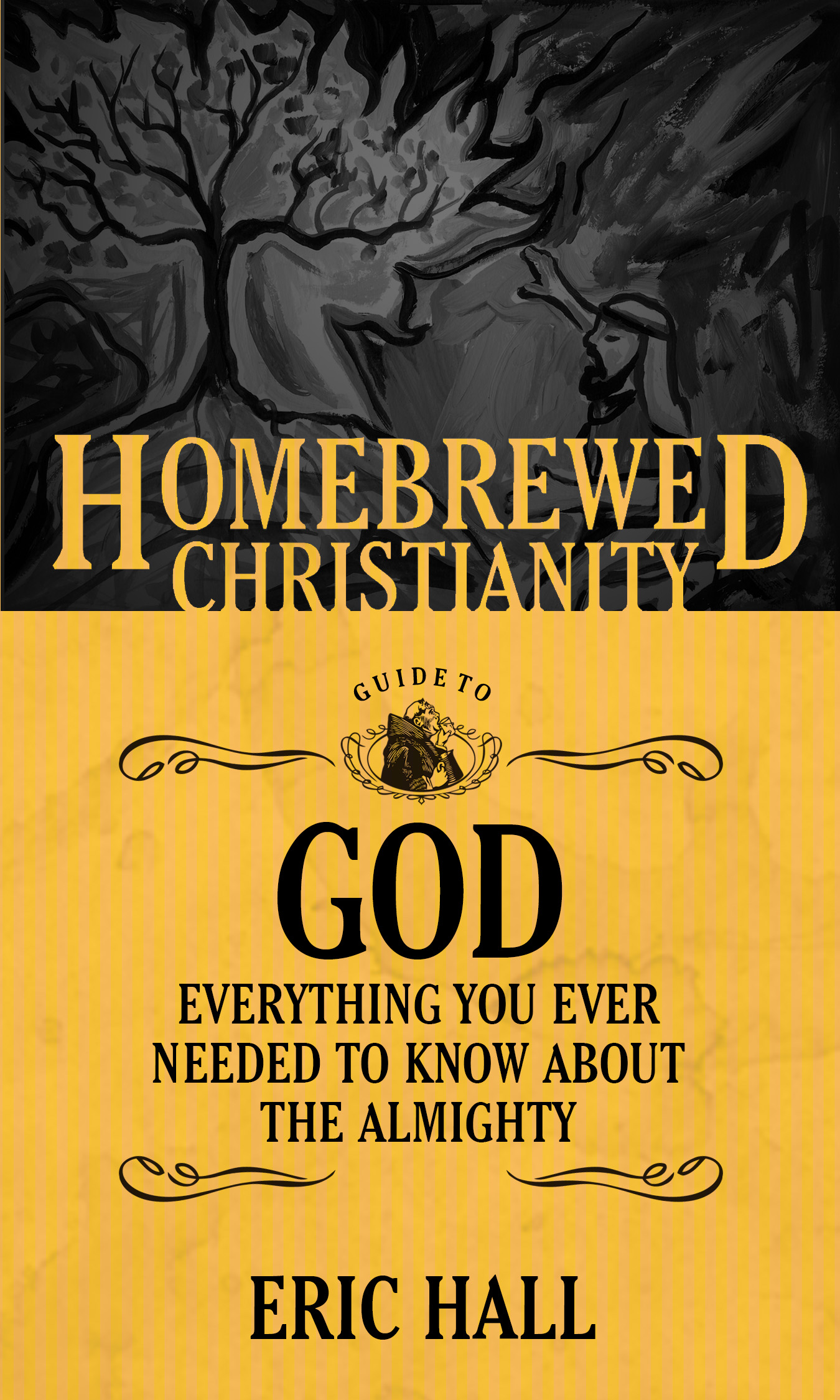Episode 32: ”God: Everything You Ever Needed To Know About The Almighty” with Eric E. Hall