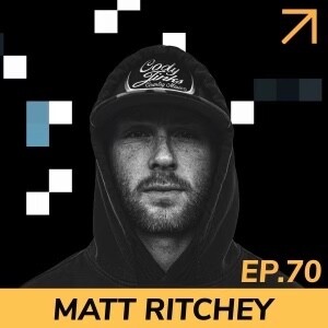 EP70: Matt Ritchey