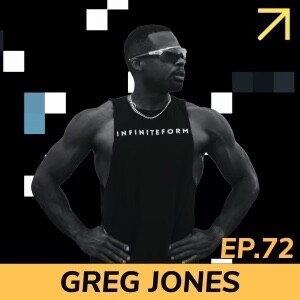 EP72: Greg Jones