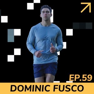 EP59: Dominic Fusco