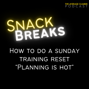 How to do a Sunday training reset, "Planning is HOT"