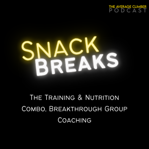 SNACK BREAK: The Training and Nutrition Combo, Breakthrough Group Coaching