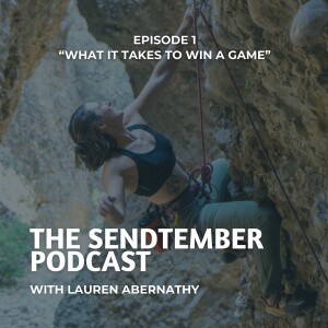 Sendtember Podcast Ep 1: "what it takes to win a game"