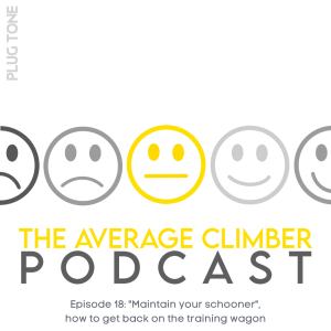 Episode 18: ”Maintain your schooner”, how to get back on the training wagon