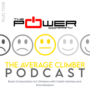 Body Composition for Climbers, Caitlin's feature on the Power Company Climbing Podcast