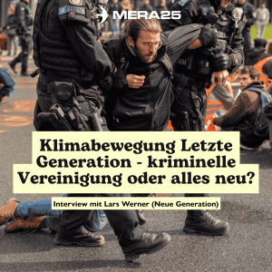 Klimabewegung Letzte Generation - kriminelle Vereinigung oder alles neu?