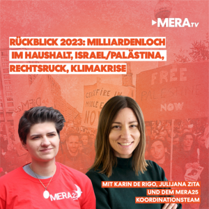 Rückblick 2023: Milliardenloch im Haushalt, Israel/Palästina, Rechtsruck, Klimakrise | MERATV