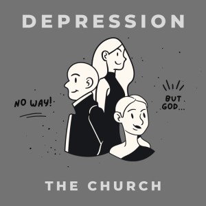 Depression And The Church, Episode 3