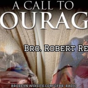 A Call To Courage (2;15 Podcast #17)