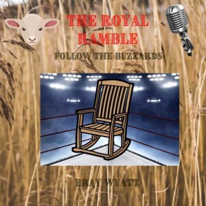 The Royal Ramble - Follow the Buzzards