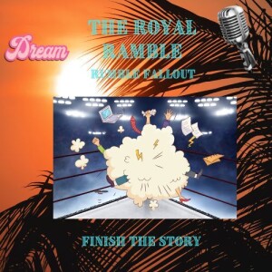 The Royal Ramble - Rumble Fallout