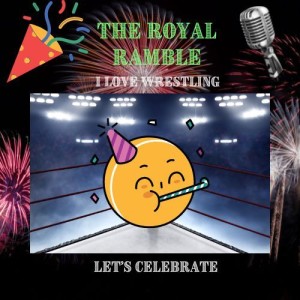 The Royal Ramble - Make Wrestling Great Again