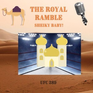 The Royal Ramble - Sheiky baby