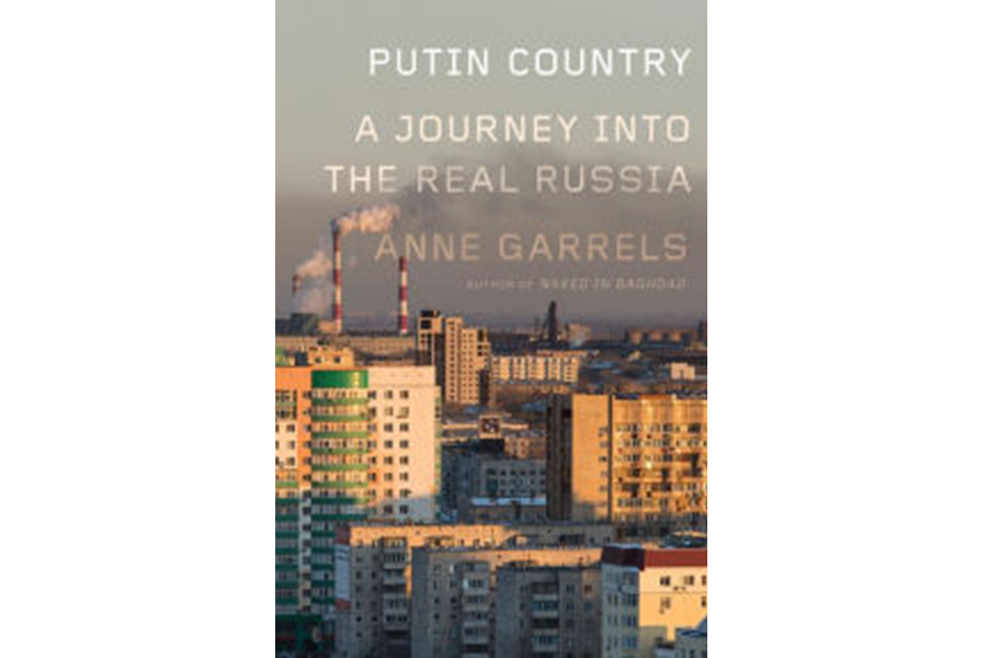 Anne Garrels' reports from Putin Country