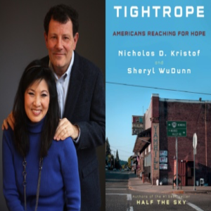 Nicholas Kristoff & Sheryl WuDunn: Tightrope: Americans Reaching for Hope