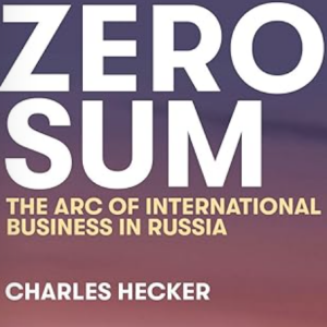 Zero Sum: How Putin Turned Capitalism into Russian Roulette