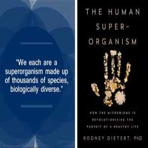 The Microbiome is Revolutionizing Medicine and Yes, Probiotics Matter