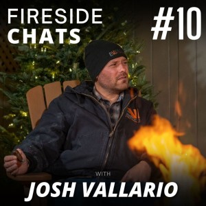 Fireside America #10 - Josh Vallario of Estates by Vallario