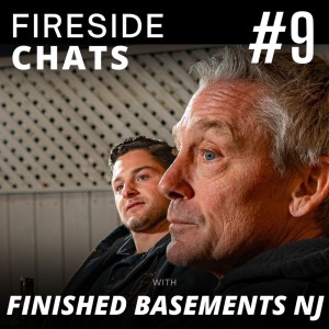 Fireside America #9 - Pat & Nino Gagliano of Finished Basements NJ