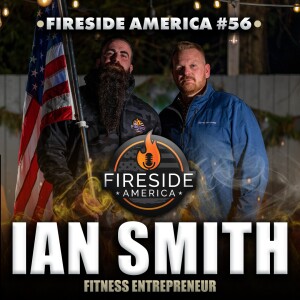 The Ian Smith Story | Fireside America Ep. 56