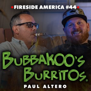 Paul Altero of Bubbakoo’s Burritos Joins!  |  Ep. 44