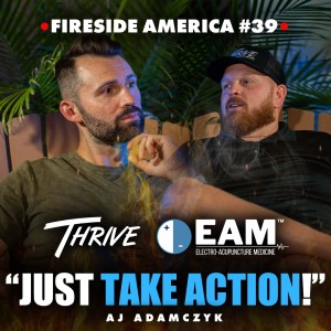 Running Multi 7-Figure Healthcare Businesses | Fireside America Ep. 39 | AJ Adamczyk