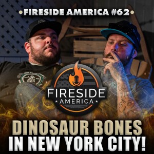 They FOUND A MAMMOTH TUSK in the EAST RIVER! | Fireside America 62 | Dirty Water Don & John Gann