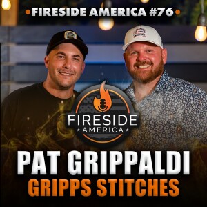 Union to Upholstery: Leaving a Six-Figure Job for Entrepreneurship | Gripp’s Stitches Pat Grippaldi | Fireside America Ep. 76