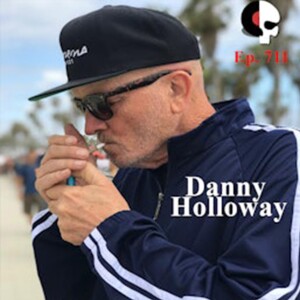 Episode 711 - Music veteran Danny Holloway stops by to chat about his 50+ year (and counting) career.