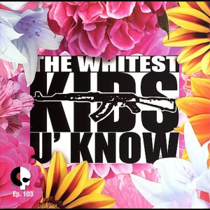 Episode 103 - Timmy Williams of The Whitest Kids U’ Know