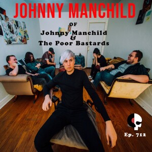 Episode 712 - A Musical Journey with Johnny Manchild - Exploring Creativity, Mental Health and Indie Music