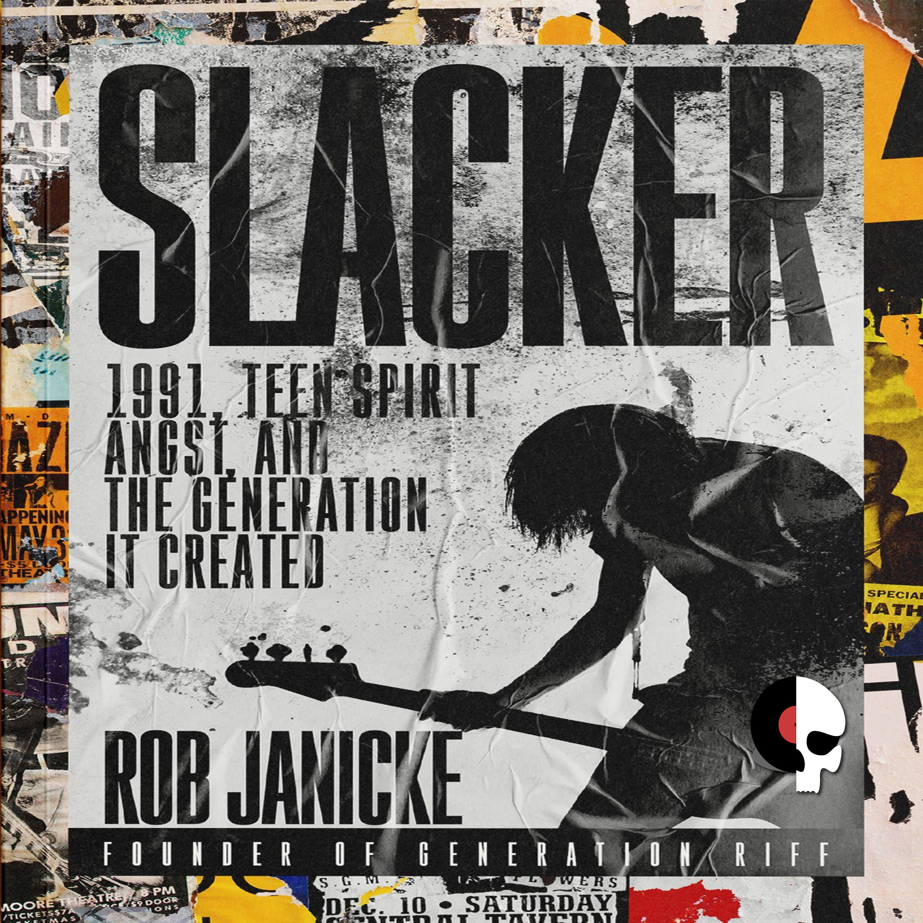 Author ROB JANICKE talks SLACKER 1991, Teen Spirit, Angst and the Generation It Created