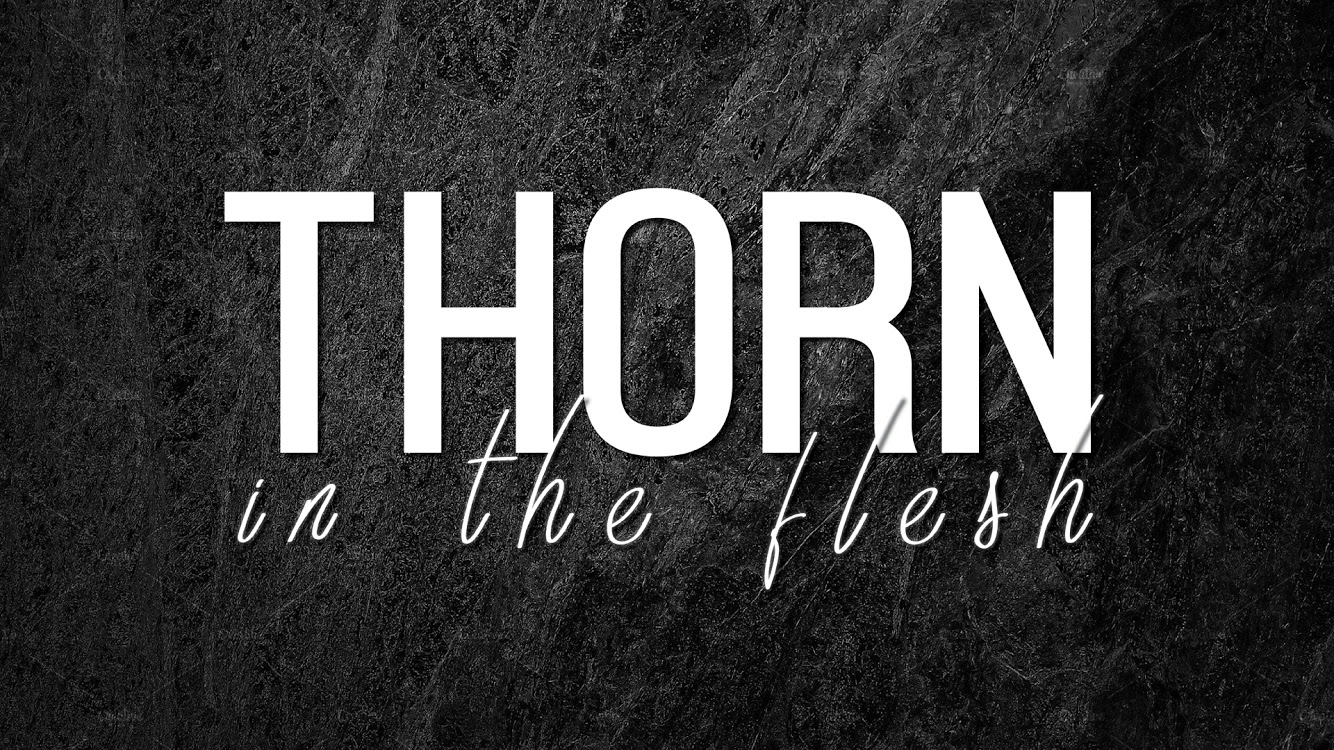 Thorn in the Flesh