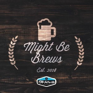 Might Be Brews Podcast - Might be Spooky Edition