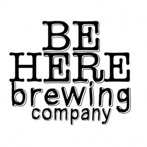 Might Be Brews - Be Here Brewing